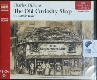 The Old Curiosity Shop written by Charles Dickens performed by Anton Lesser on CD (Unabridged)
